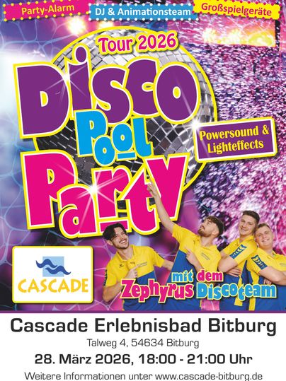 A colorful event invitation for the Disco Pool Party 2026 at the Cascade Erlebnisbad Bitburg. The event features a DJ, entertainment program, and light show.