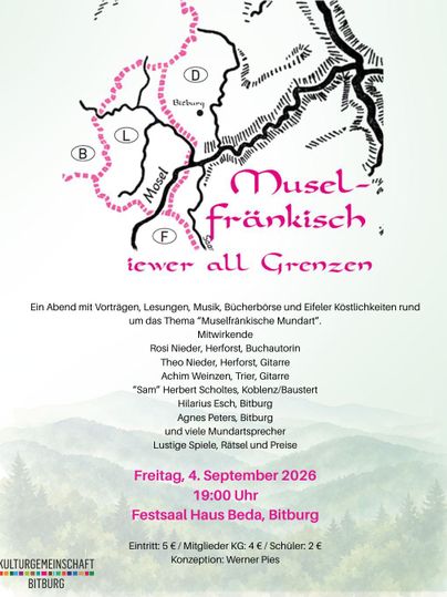 Ein Veranstaltungsposter für eine kulturelle Zusammenkunft in Bitburg. Es zeigt den Titel „Muselfränkisch iewer all Grenzen“ und enthält Informationen zu Vorträgen, Musik und weiteren Aktivitäten.