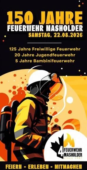 Ein Plakat zum 150-jährigen Jubiläum der Feuerwehr Masholder. Es zeigt einen Feuerwehrmann und informiert über die verschiedenen Jubiläen der Feuerwehren.