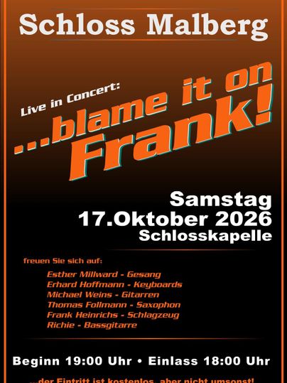 Ein Konzertplakat für "...blame it on Frank!" im Schloss Malberg. Das Event findet am 17. Oktober 2026 in der Schlosskapelle statt.