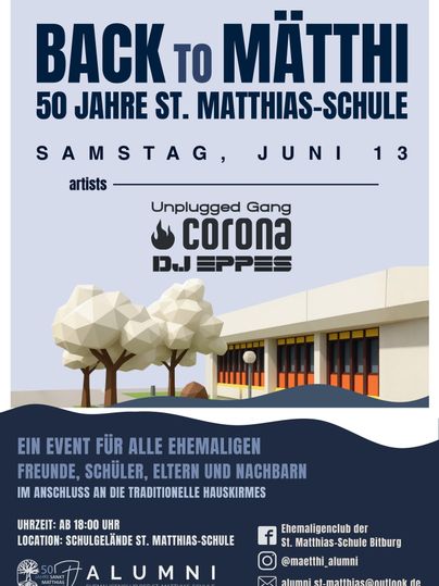 A poster for the event "Back to Mäthi" celebrating the 50th anniversary of St. Matthias School. It contains information about the date, artists, and event details.